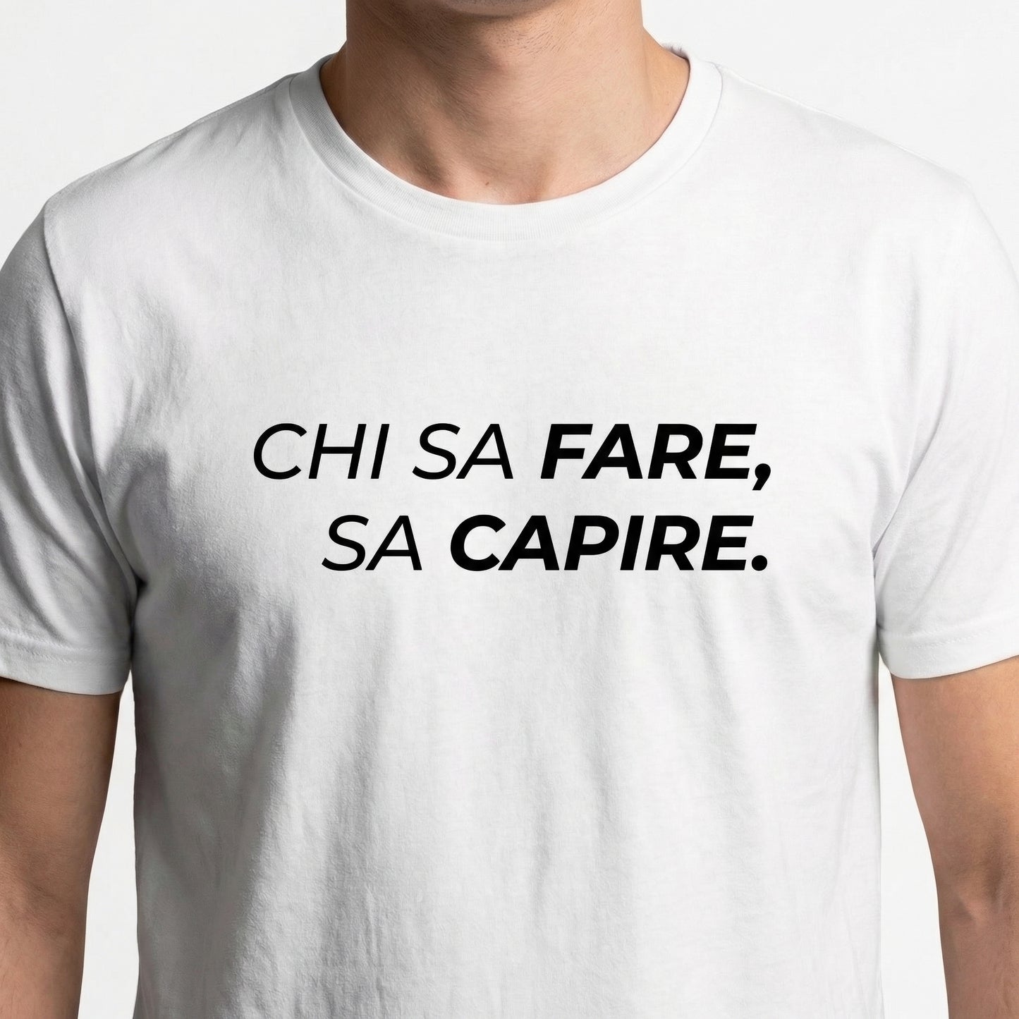 T-shirt - CHI SA FARE, SA CAPIRE.