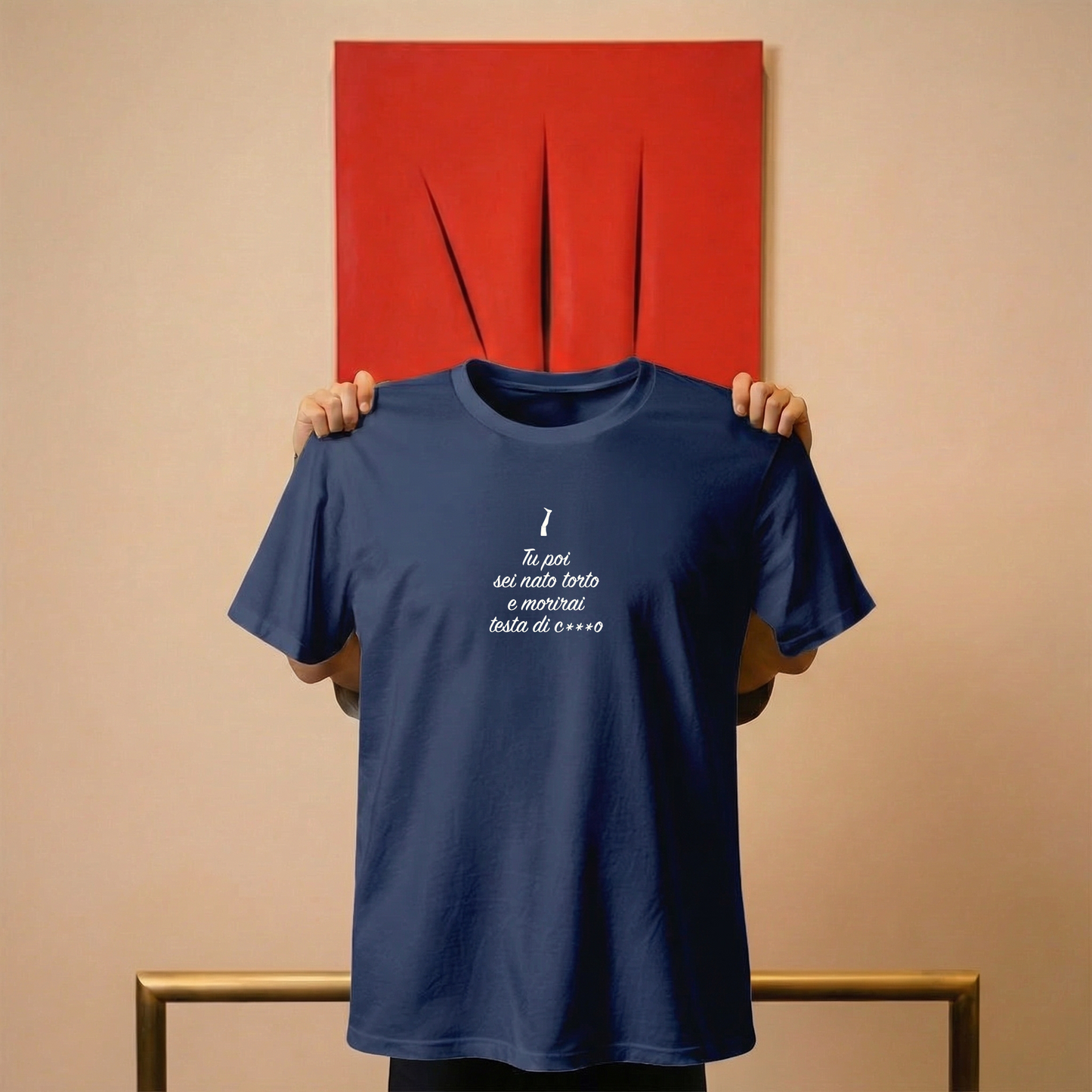 T-shirt - TU POI SEI NATO TORTO E MORIRAI TESTA DI C***O