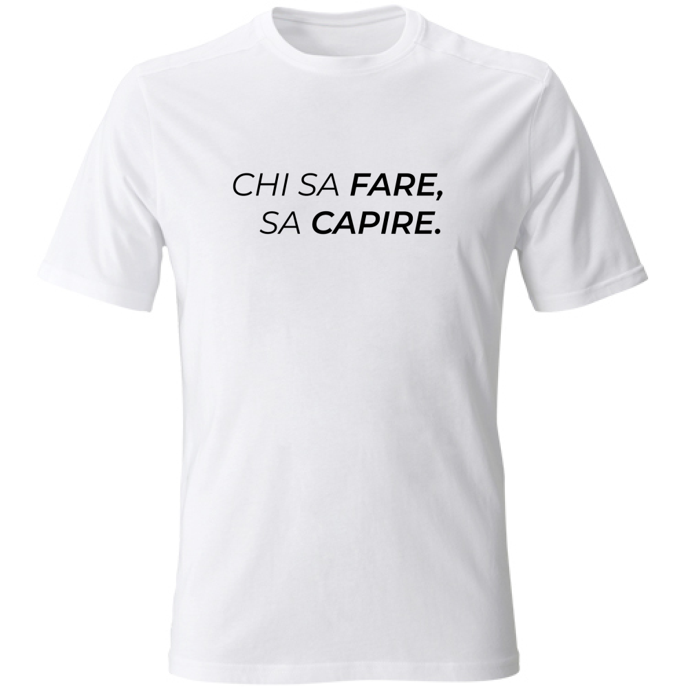 T-shirt organic Chi sa fare, sa capire