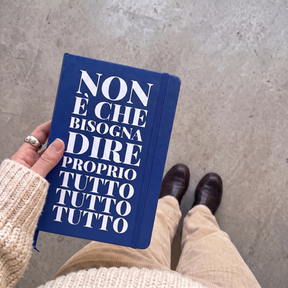Agenda - NON È CHE BISOGNA DIRE PROPRIO TUTTO
