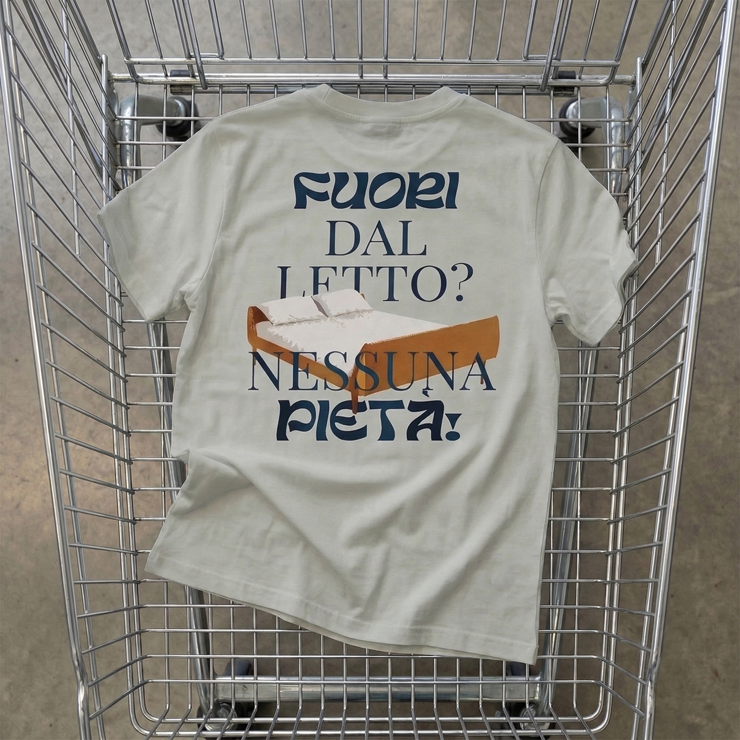 T-shirt - FUORI DAL LETTO? NESSUNA PIETÀ!