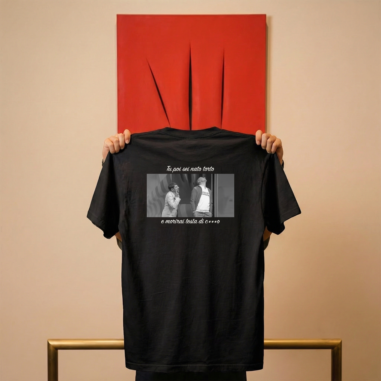 T-shirt - TU POI SEI NATO TORTO E MORIRAI TESTA DI C***O