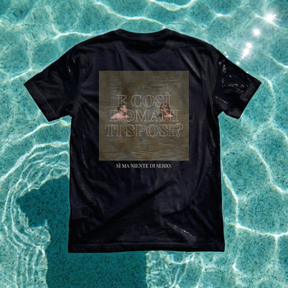 T-shirt - E COSÌ DOMANI TI SPOSI? SÌ MA NIENTE DI SERIO.