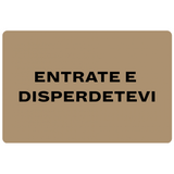 Zerbino Entrate e Disperdetevi
